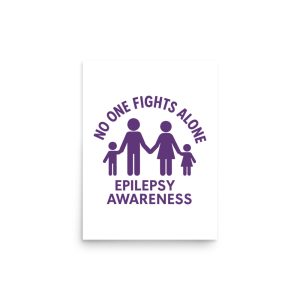 No One Fights Alone-Epilepsy Awareness Poster