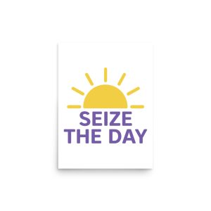 Seize The Day - Epilepsy Awareness Poster