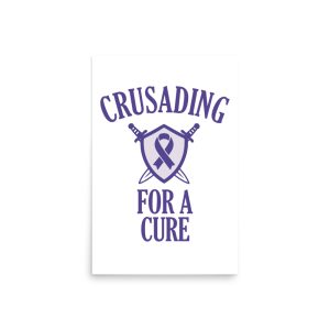 Crusading For A Cure - Epilepsy Awareness Poster