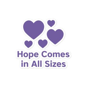 Hope Comes In All Sizes- Epilepsy Awareness Bubble-free stickers
