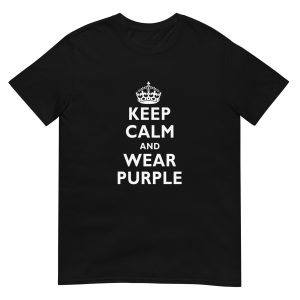 Keep Calm and Wear Purple -Epilepsy Awareness Unisex T-Shirt