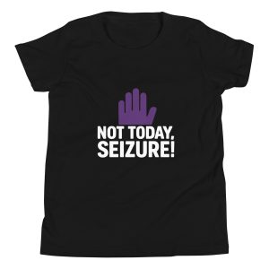 Not Today Seizure! - Epilepsy Awareness Kids T-Shirt
